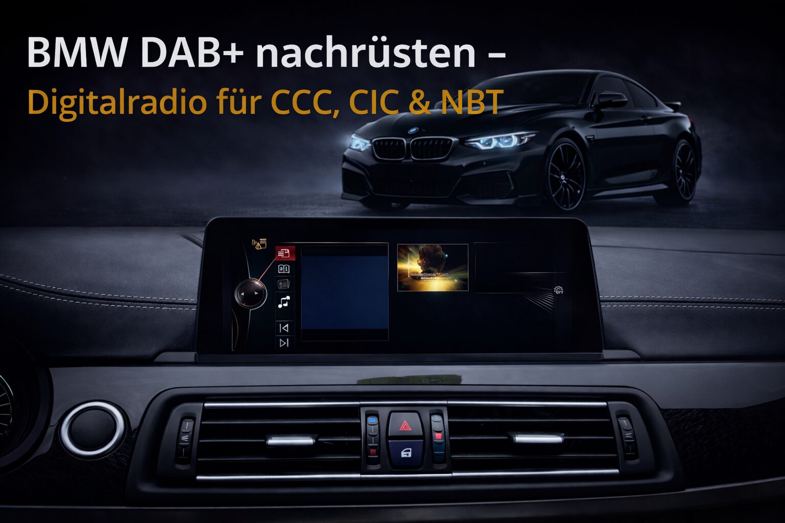 BMW DAB+ nachrüsten – Digitalradio für CCC, CIC & NBT